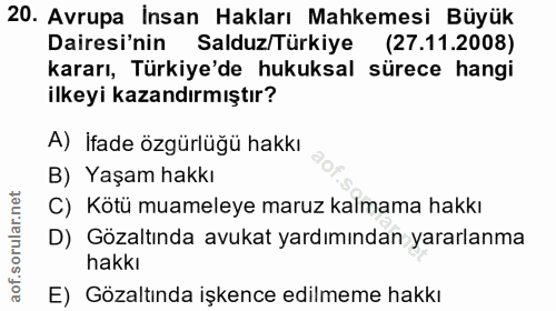 20. soru: Avrupa İnsan Hakları Mahkemesi Büyük Dairesi'nin Salduz/Türkiye (27.11.2008) kararı, Türkiye'de hukuksal sürece hangi…