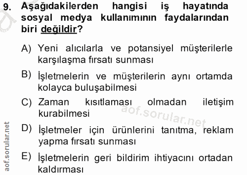 9. soru: Aşağıdakilerden hangisi iş hayatında sosyal medya kullanımının faydalarından biri değildir? A) Yeni alıcılarla ve pot…