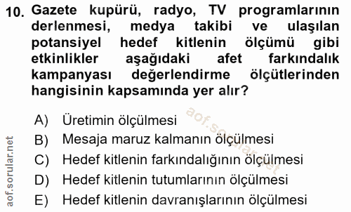 10. soru: Gazete kupürü, radyo, TV programlarının derlenmesi, medya takibi ve ulaşılan potansiyel hedef kitlenin ölçümü gibi et…