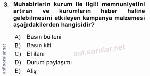 3. soru: Muhabirlerin kurum ile ilgili memnuniyetini artıran ve kurumların haber haline gelebilmesini etkileyen kampanya malze…