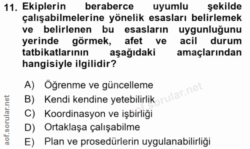11. soru: Ekiplerin beraberce uyumlu şekilde çalışabilmelerine yönelik esasları belirlemek ve belirlenen bu esasların uygunluğu…