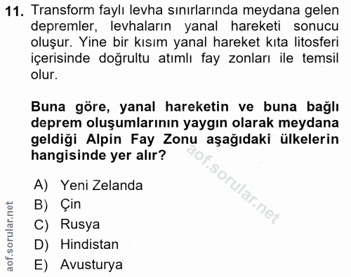 11. soru: Transform faylı levha sınırlarında meydana gelen depremler, levhaların yanal hareketi sonucu oluşur. Yine bir kısım y…