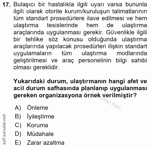 17. soru: Bulaşıcı bir hastalıkla ilgili uyarı varsa bununla ilgili olarak otorite kurum/kuruluşun talimatlarının tüm standart…