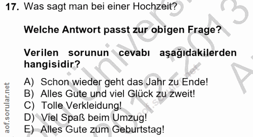 17. soru: Was sagt man bei einer Hochzeit? Welche Antwort passt zur obigen Frage? Verilen sorunun cevabı aşağıdakilerden hangis…