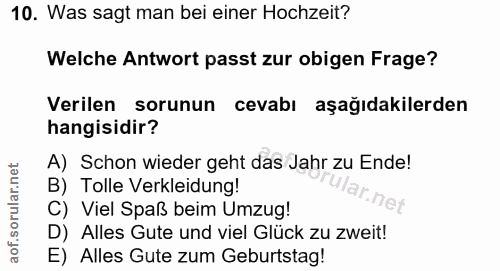 10. soru: Was sagt man bei einer Hochzeit? Welche Antwort passt zur obigen Frage? Verilen sorunun cevabı aşağıdakilerden hangis…