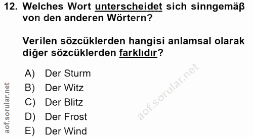 12. soru: Welches Wort unterscheidet sich sinngemäß von den anderen Wörtern? Verilen sözcüklerden hangisi anlamsal olarak diğer…