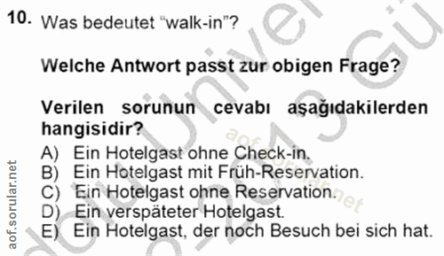 10. soru: Was bedeutet "walk-in"? Welche Antwort passt zur obigen Frage? Verilen sorunun cevabı aşağıdakilerden hangisidir? A)…