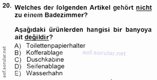 20. soru: Welches der folgenden Artikel gehört nicht zu einem Badezimmer? Aşağıdaki ürünlerden hangisi bir banyoya ait değildir…