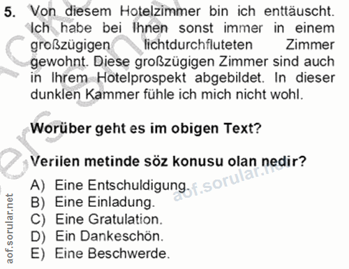 5. soru: Von diesem Hotelzimmer bin ich enttäuscht. Ich habe bei Ihnen sonst immer in einem großzügigen lichtdurchfluteten Zim…