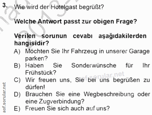 3. soru: Wie wird der Hotelgast begrüßt? Welche Antwort passt zur obigen Frage? Verilen sorunun cevabı aşağıdakilerden hangisi…