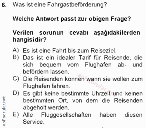6. soru: Was ist eine Fahrgastbeförderung? Welche Antwort passt zur obigen Frage? Verilen sorunun cevabı aşağıdakilerden hangi…