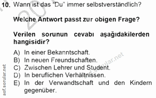 10. soru: Wann ist das "Du" immer selbstverständlich? Welche Antwort passt zur obigen Frage? Verilen sorunun cevabı aşağıdakile…