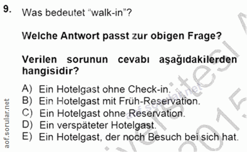 9. soru: Was bedeutet "walk-in"? Welche Antwort passt zur obigen Frage? Verilen sorunun cevabı aşağıdakilerden hangisidir? A)…