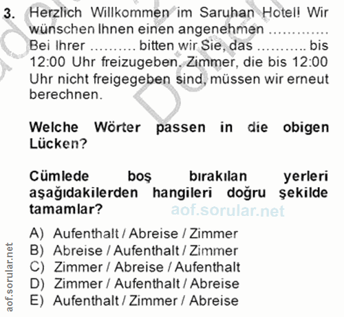 3. soru: Herzlich Willkommen im Saruhan Hotel! Wir ünschen Ihnen einen angenehmen .... Bei Ihrer .......... bitten wir Sie, da…
