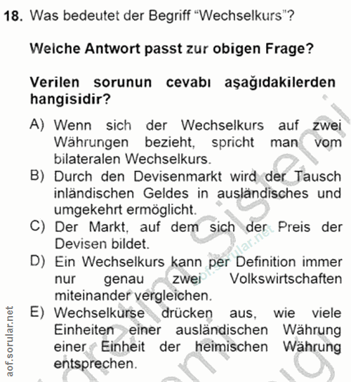 18. soru: Was bedeutet der Begriff "Wechselkurs"? Welche Antwort passt zur obigen Frage? Verilen sorunun cevabı aşağıdakilerden…