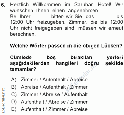 6. soru: Herzlich Willkommen im Saruhan Hotel! Wir wünschen Ihnen einen angenehmen .... Bei Ihrer .......... bitten wir Sie, d…