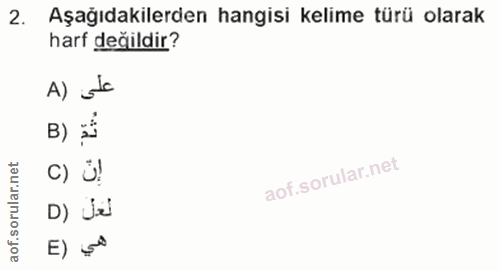 2. soru: Aşağıdakilerden hangisi kelime türü olarak harf değildir? A) B) 5 C) Ü! D) ja E) →*
