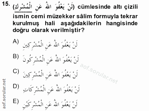 15. soru: (Jil js ill yen Ś) cümlesinde altı çizili ismin cemi müzekker sâlim formuyla tekrar kurulmuş hali aşağıdakilerin hang…