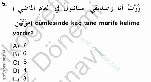 5. soru: (j) cümlesinde kaç tane marife kelime vardır? A) 7 5 rlar.ne E) 3