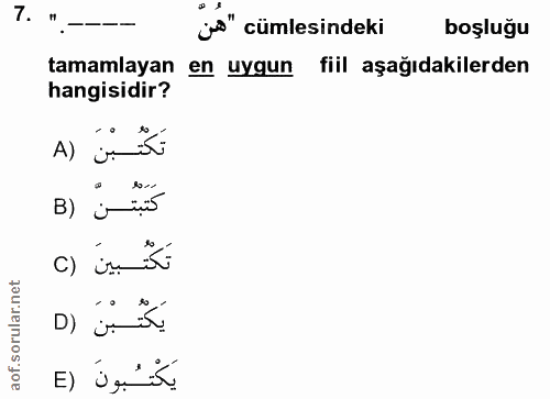 7. soru: ".- js" cümlesindeki boşluğu tamamlayan en uygun fiil aşağıdakilerden hangisidir? A) :; B) : c) is is D) : كَتُبونَ