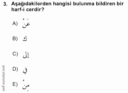 3. soru: Aşağıdakilerden hangisi bulunma bildiren bir harf-i cerdir? A) B) = c) J! rular.net D) ÷ aof.s E) j's