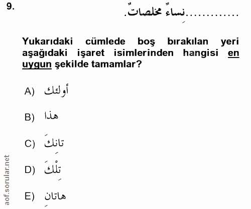 9. soru: Ölst li........ Yukarıdaki cümlede boş bırakılan yeri aşağıdaki işaret isimlerinden hangisi en uygun şekilde tamamlar…