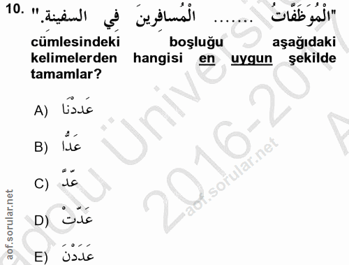 10. soru: الْمُسافِرينَ فِي السفينةِ." .10 "الْمُوَظَفَّاتُ cümlesindeki boşluğu aşağıdaki kelimelerden hangisi en uygun şekild…
