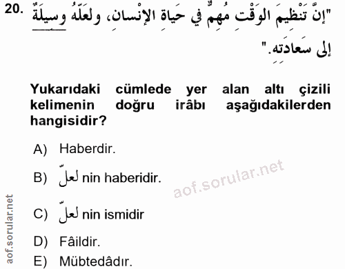 20. soru: "dister !! Yukarıdaki cümlede yer alan altı çizili kelimenin doğru irâbı aşağıdakilerden hangisidir? A) Haberdir. B)…