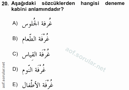 20. soru: Aşağıdaki sözcüklerden hangisi deneme kabini anlamındadır? غُرفة الْجُلوس (A غُرْفَة الطّعام (B غُرْفَة القِياس (C D)…