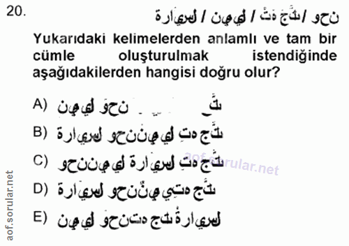 20. soru: scù Yukarıdaki kelimelerden anlamlı ve tam bir cümle oluşturulmak istendiğinde aşağıdakilerden hangisi doğru olur? A)…