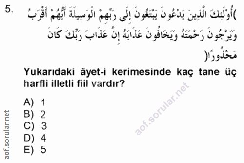 5. soru: ) أُوْلَنِكَ الَّذِينَ يَدْعُونَ يَبْتَغُونَ إِلَى رَبِّهِمْ الْوَسِيلَةَ أَيُّهُمْ أَقْرَبُ وَيَرْجُونَ رَحْمَتَهُ و…