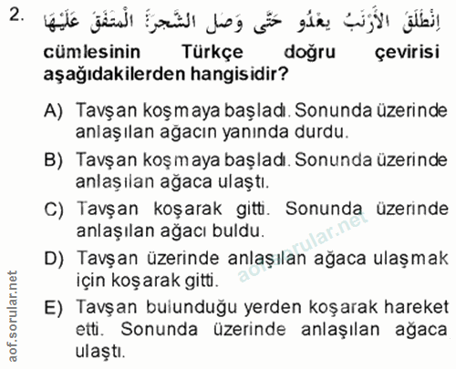 2. soru: cümlesinin Türkçe doğru çevirisi aşağıdakilerden hangisidir? A) Tavşan koşmaya başladı. Sonunda üzerinde anlaşılan ag…