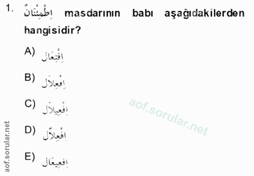 1. soru: Ülab! masdarının babı aşağıdakilerden hangisidir? A) Je! B) اِفْعِلاَل C) أفْعِيلال D) أفْعِلاّل E) اِفَعِيعَال