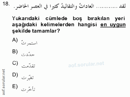18. soru: لقد .. Yukarıdaki cümlede boş bırakılan yeri aşağıdaki kelimelerden hangisi en uygun şekilde tamamlar? استمرت (A B) a…