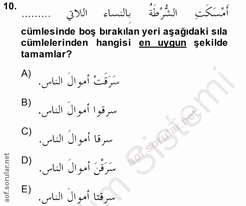 10. soru: أَمْسَكَتِ الشُّرْطَةُ بالنساء اللاتي cümlesinde boş bırakılan yeri aşağıdaki sıla cümlelerinden hangisi en uygun şek…