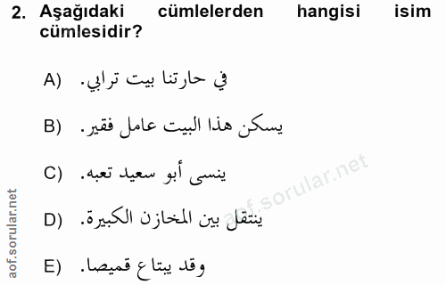 2. soru: Aşağıdaki cümlelerden hangisi isim cümlesidir? ar.net