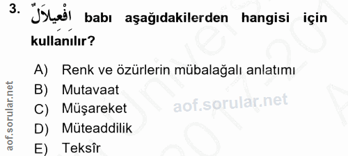3. soru: Ma babı aşağıdakilerden hangisi için kullanılır? A) Renk ve özürlerin mübalağalı anlatımı B) Mutavaat C) Müşareket D)…