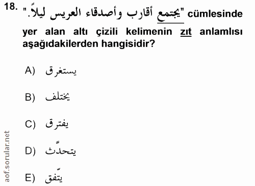 18. soru: " S egel stilsl, yyü aif" cümlesinde yer alan altı çizili kelimenin zıt anlamlısı aşağıdakilerden hangisidir? يستغرق…