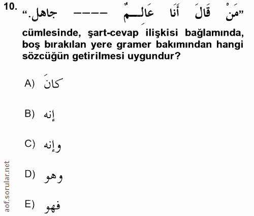 10. soru: ". LaL. a úl jé jo" cümlesinde, şart-cevap ilişkisi bağlamında, boş bırakılan yere gramer bakımından hangi sözcüğün g…