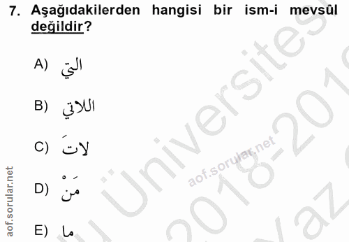 7. soru: Aşağıdakilerden hangisi bir ism-i mevsul değildir? A) B) Üniversite C) D) E) Lo