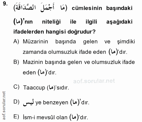 9. soru: (óldia) Ja) lo) cümlesinin başındaki (k)'nın niteliği ile ilgili aşağıdaki ifadelerden hangisi doğrudur? A) Müzarinin…