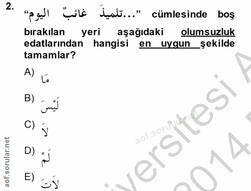 2. soru: "ell bili dali..." cümlesinde bos birakılan yeri aşağıdaki olumsuzluk edalarından hangisi en uygun şekilde tamamlar?…