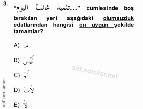 3. soru: "Pl Çula dali.." cümlesinde boş bırakılan yeri aşağıdaki olumsuzluk edalarından hangisi en uygun şekilde tamamlar? A)…