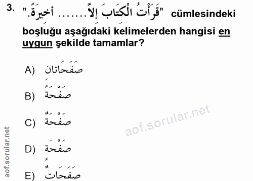 3. soru: "Öya!.... Ý! 'ştı bİś" cümlesindeki boşluğu aşağıdaki kelimelerden hangisi en uygun şekilde tamamlar? صَفَحَاتان (A B…