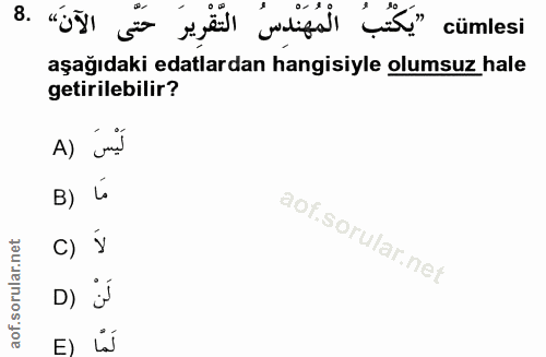 8. soru: aşağıdaki edalardan hangisiyle olumsuz hale getirilebilir? A) m! B) C) D) E) La