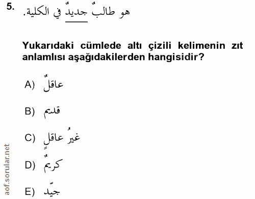 5. soru: Yukarıdaki cümlede altı çizili kelimenin zıt anlamlısı aşağıdakilerden hangisidir? A) Jöle B) falü O) Jile sie D) F,5…