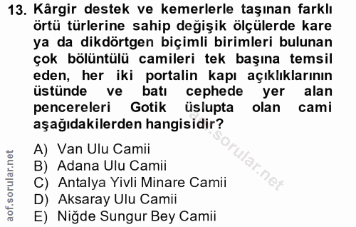 13. soru: Kârgir destek ve kemerlerle taşınan farklı örtü türlerine sahip değişik ölçülerde kare ya da dikdörtgen biçimli birim…