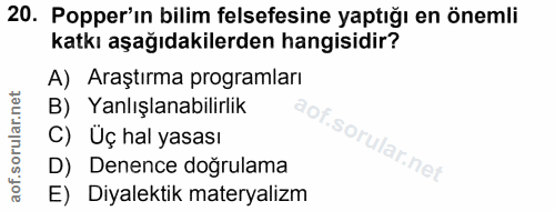 20. soru: Popper'ın bilim felsefesine yaptığı en önemli katkı aşağıdakilerden hangisidir? A) Araştırma programları B) Yanlışlan…