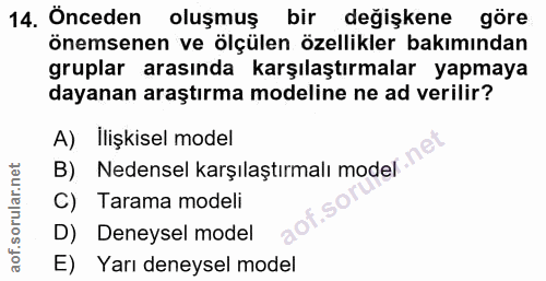 14. soru: Önceden oluşmuş bir değişkene göre önemsenen ve ölçülen özellikler bakımından gruplar arasında karşılaştırmalar yapma…