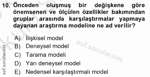 10. soru: Önceden oluşmuş bir değişkene göre önemsenen ve ölçülen özellikler bakımından gruplar arasında karşılaştırmalar yapma…